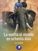Libro La Vuelta Al Mundo En Ochenta Días De Julio Verne - Zig Zag
