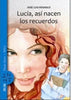 Libro Lucia  Asi Nacen Los Recuerdos De  Jose Luis Rosasco - Zig-Zag