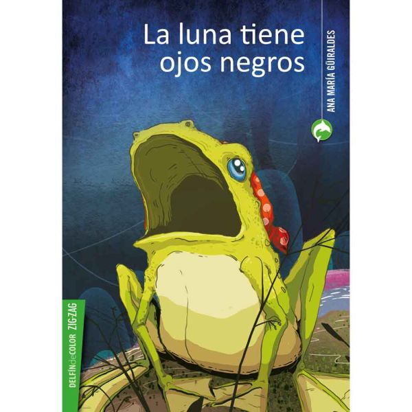 Libro La luna tiene ojos negros de Ana María Guiraldes - Zig Zag