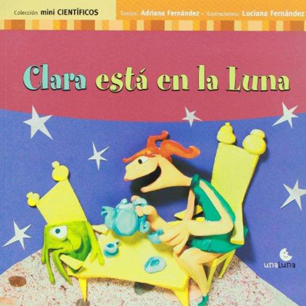 Libro Clara está en la luna de Fernandez, Adriana - Heliasta