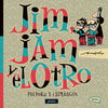 Libro Jim Jam Y El Otro Pólvora Y Chimangos De Aguirre, Max - Pictus