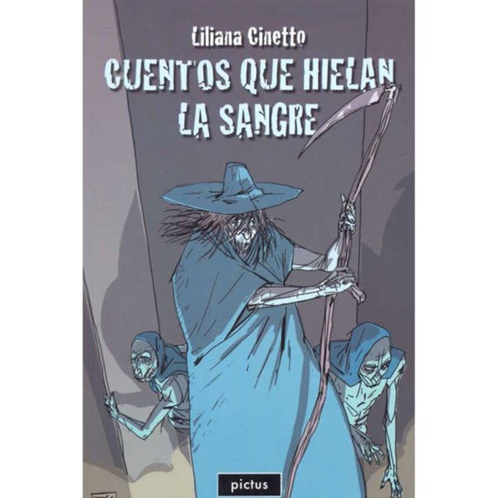 Libro Cuentos que hielan la sangre de Cinetto, Liliana - Pictus