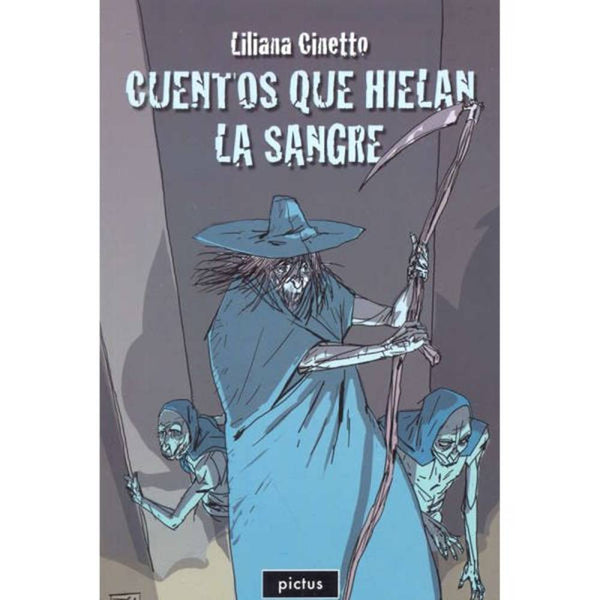 Libro Cuentos que hielan la sangre de Cinetto, Liliana - Pictus