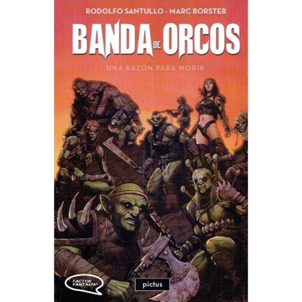 Libro Banda de orcos de Santullo, Rodolfo - Pictus