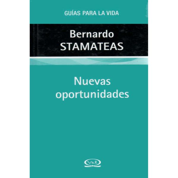 Libro Nuevas oportunidades de Stamateas, Bernardo - Vergara y Riba