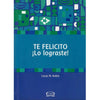 Libro Te Felicito Lo Lograste De Rubin, Lucas - Vergara Y Riba