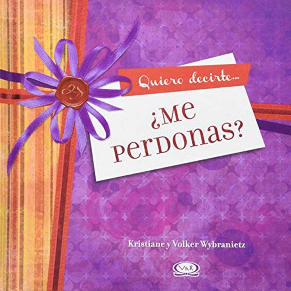 Libro Me perdonas de Wybranietz, Kristiane - Vergara y Riba