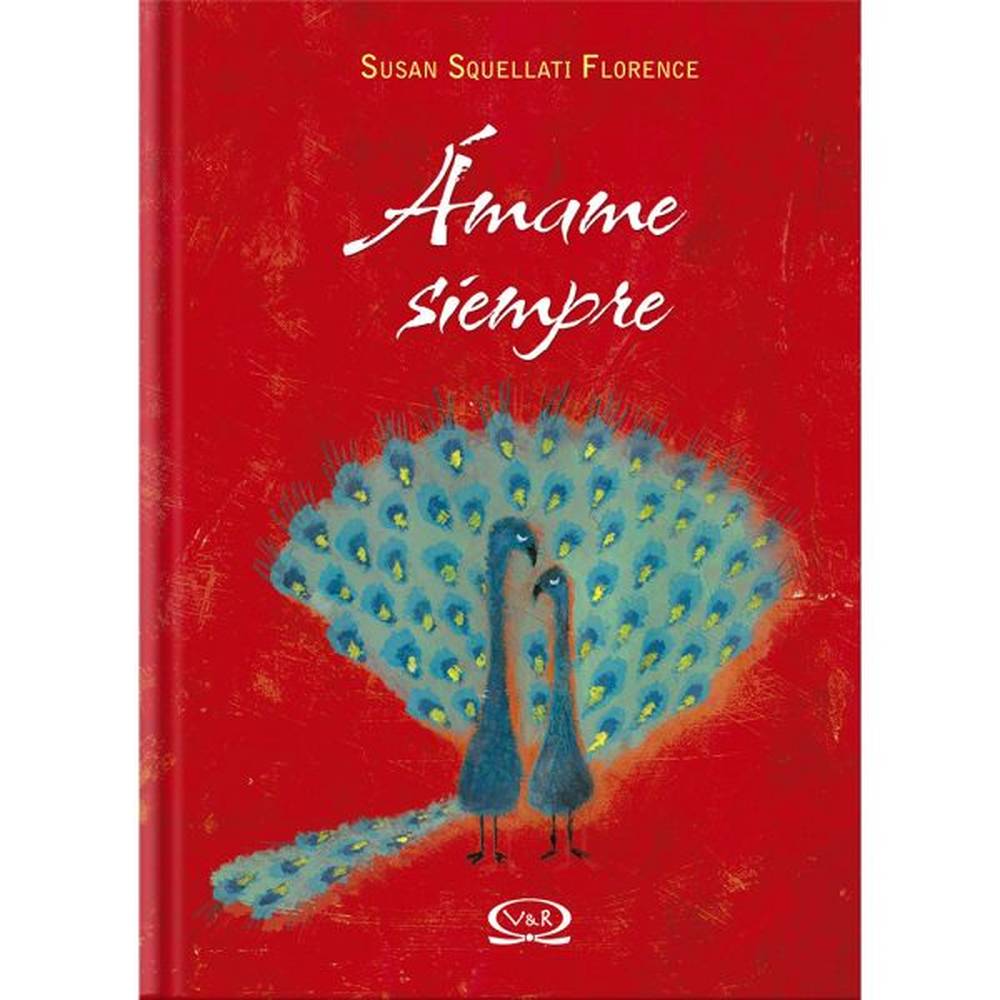 Libro Ámame siempre de Florence, Squellati Susan - Vergara y Riba