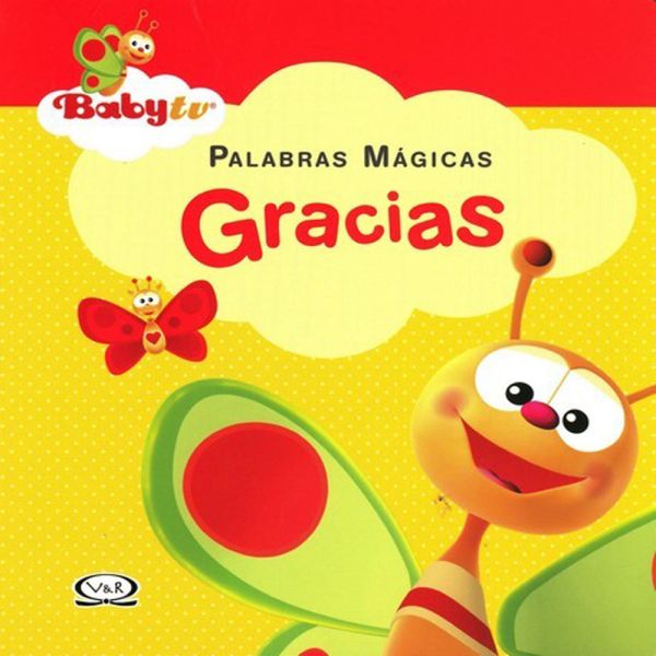 Libro Babytv palabras mágicas gracias de Ferreira Alvarez, María Nazareth - Vergara y Riba