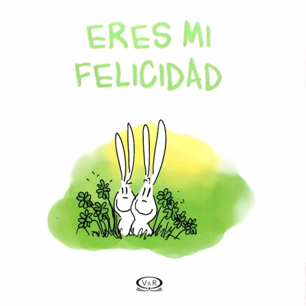 Libro Eres mi felicidad de Holzach, Alexander - Vergara y Riba