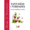 Libro Fantasías Y Verdades A Través De Fábulas Y Cuentos De Trossero, Réne - Bonum
