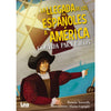 Libro La Llegada De Los Españoles A América Contada Para Niños De Tarruella, Ramón Darío - Lea
