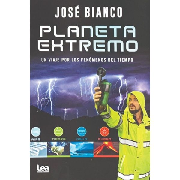 Libro Planeta extremo de Bianco, José - Lea