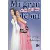 Libro Mi Gran Y Catastrófico Debut De Dyer Jonah, Lisa; Dyer, Stephen - Vergara Y Riba