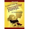 Libro El Difícil Arte De Encontrar Pareja De María Leonardi - Concepto