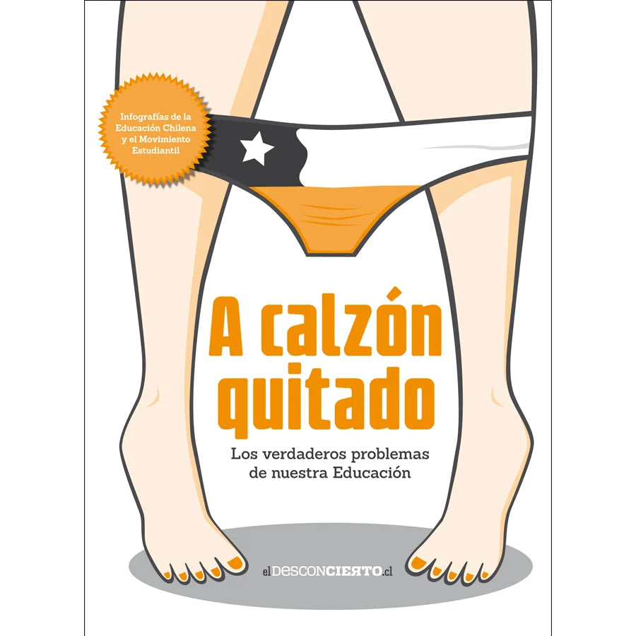 Libro A Calzón Quitado De Malachinni Soto, Simone - Ediciones Y Publicaciones El Buen Aire
