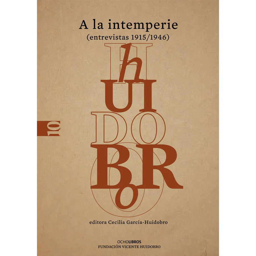 Libro A La Intemperie De Huidobro, Vicente - Ocho Libros Editores Spa.