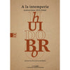Libro A La Intemperie De Huidobro, Vicente - Ocho Libros Editores Spa.