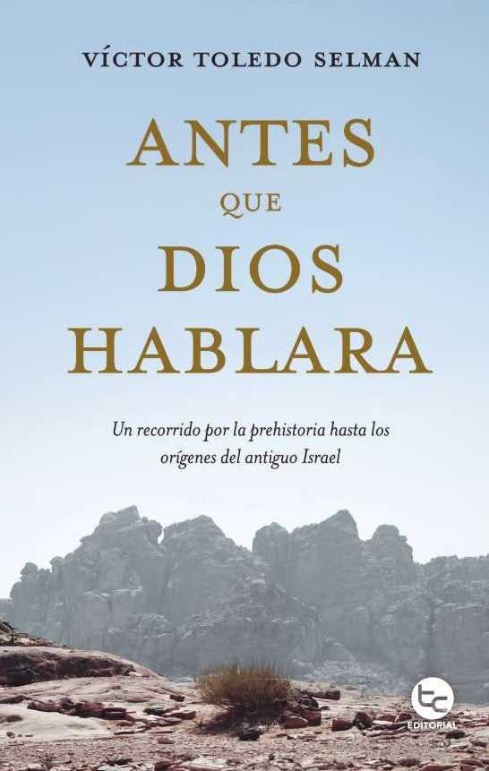 Libro Antes que Dios hablara de Víctor Toledo Selman - Trayecto