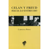 Libro Celan Y Freud Hacia Lo Estrecho De Pezoa, Carolina - Ocho Libros Editores Spa.