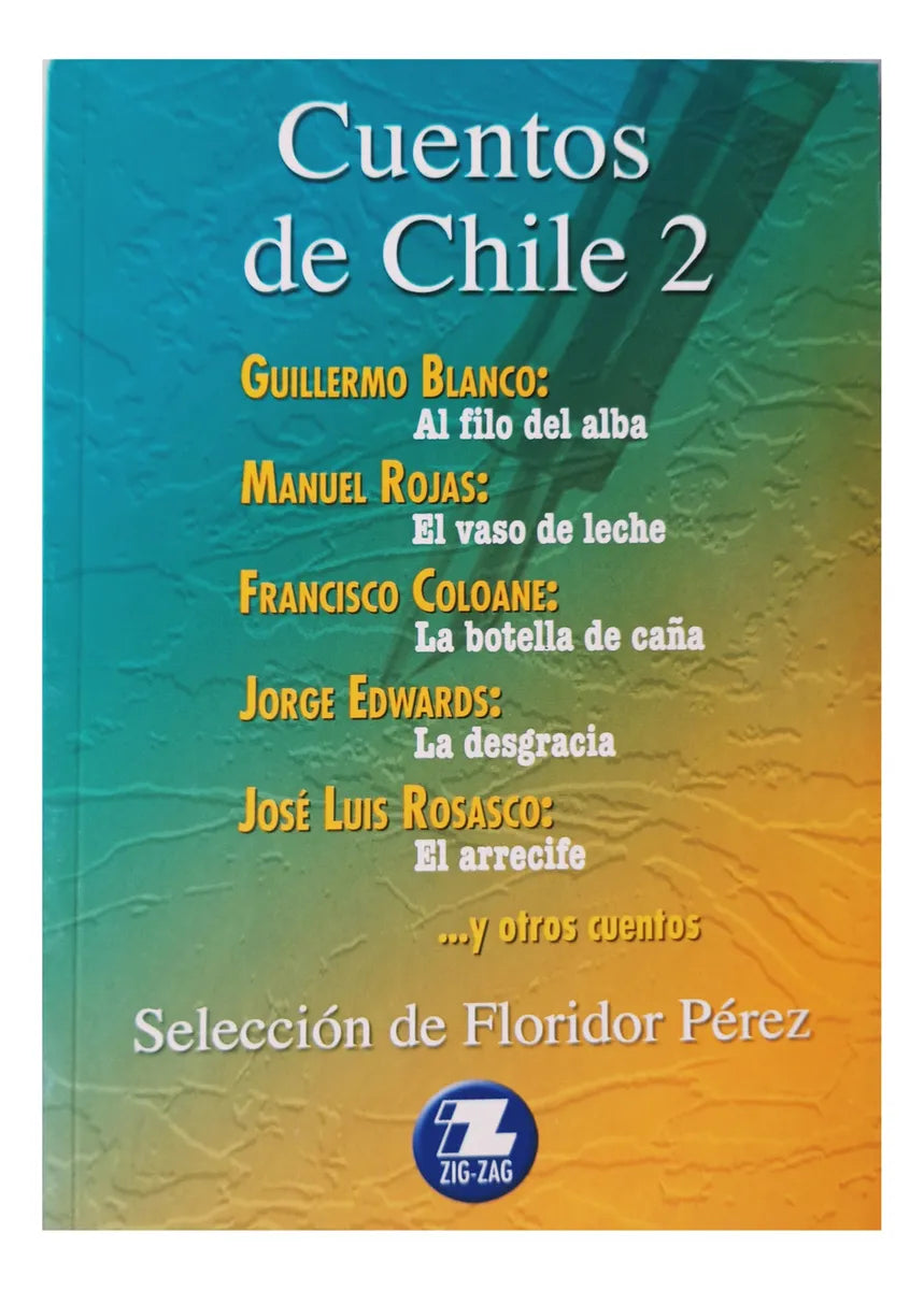Libro Cuentos De Chile 2 de Varios autores - Zig Zag