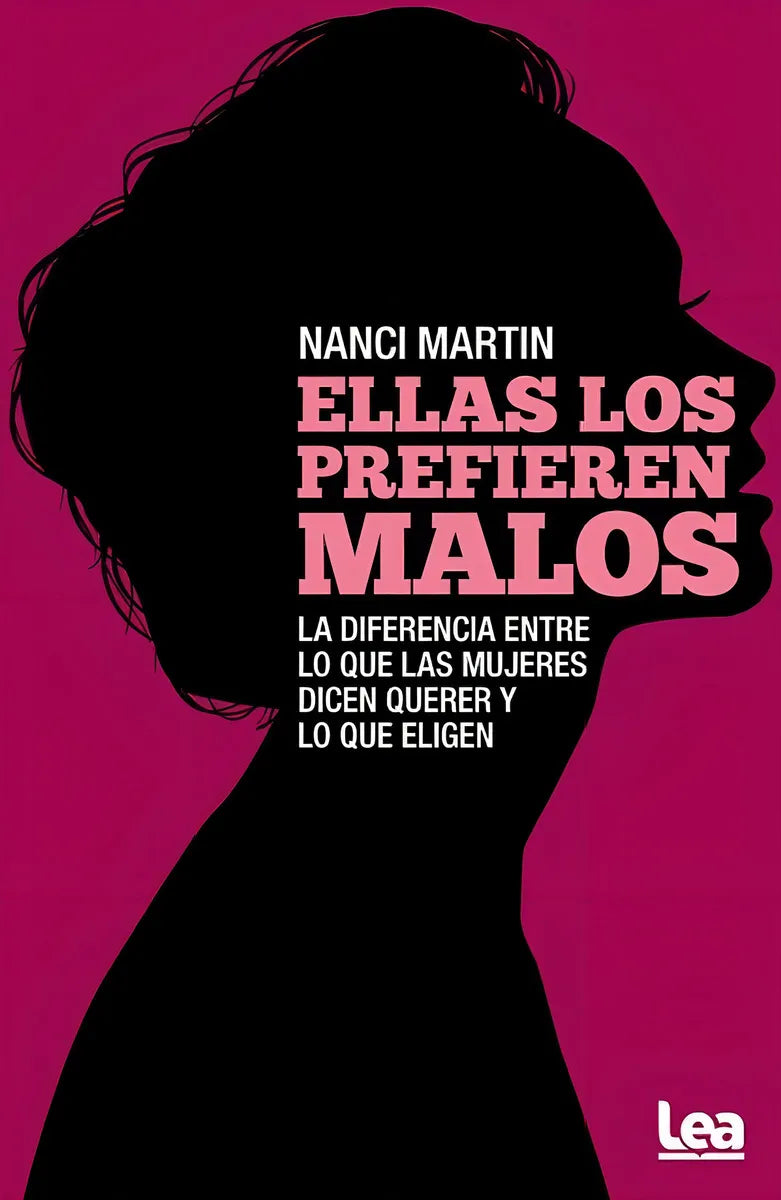 Libro Ellas Los Prefieren Malos De Nanci Martín - Lea