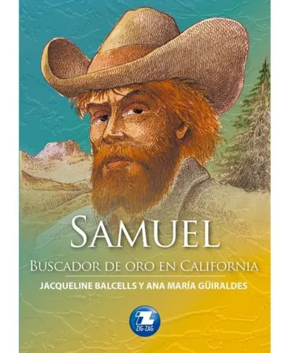 Libro Samuel, Buscador De Oro En California De J. Balcells Y A. M.