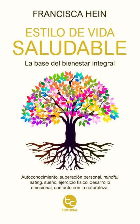 Libro Estilo de vida saludable de Francisca Hein - Trayecto Editorial