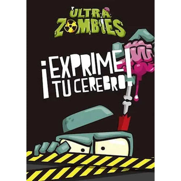 Exprime tu Cerebro! de Ultra Zombies