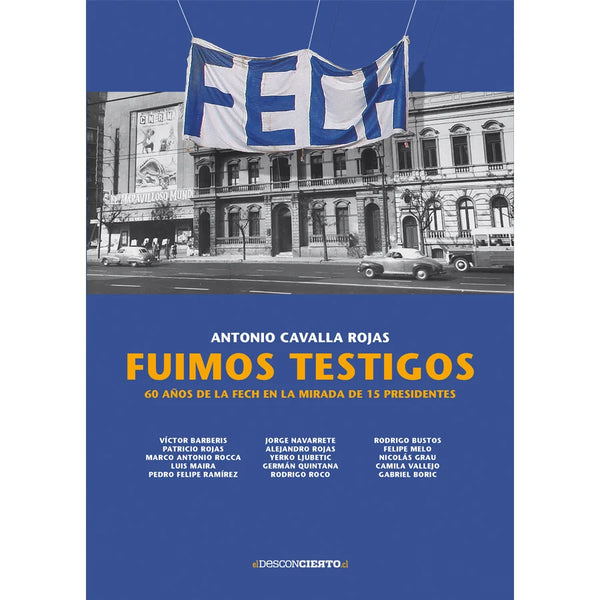 Libro Fuimos Testigos De Cavalla Rojas, Antonio  - Ediciones Y Publicaciones El Buen Aire