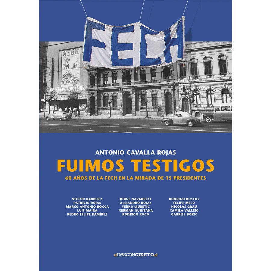 Libro Fuimos Testigos De Cavalla Rojas, Antonio  - Ediciones Y Publicaciones El Buen Aire