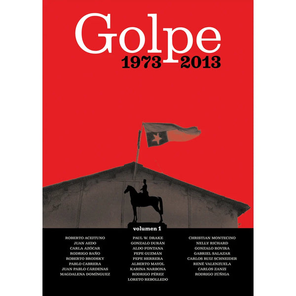 Libro Golpe 1973 - 2013 De Aceituno, Roberto ; Valenzuela, René - Ediciones Y Publicaciones El Buen Aire