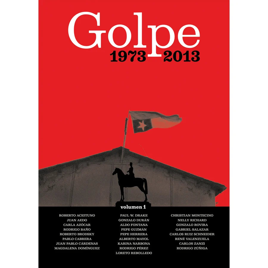 Libro Golpe 1973 - 2013 De Aceituno, Roberto ; Valenzuela, René - Ediciones Y Publicaciones El Buen Aire