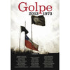 Libro Golpe  2013 - 1973 De Varios Autores - Ediciones Y Publicaciones El Buen Aire