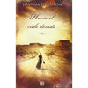 Hacia El Cielo Dorado De Joanna Hershon
