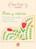 Libro Hilos Y Colores: Un Jardín Para Pintar De Pepa Meza - Trayecto