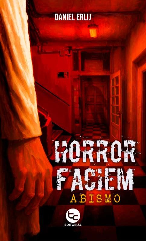 Libro Horror faciem: abismo de Daniel Erlij - Trayecto Editorial