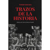 Libro Trazos de la Historia de Tomás Guevara - Juan Amigo Editorial