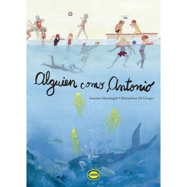 Libro Alguien Como Antonio De Mattiangeli, Susanna - Limonero