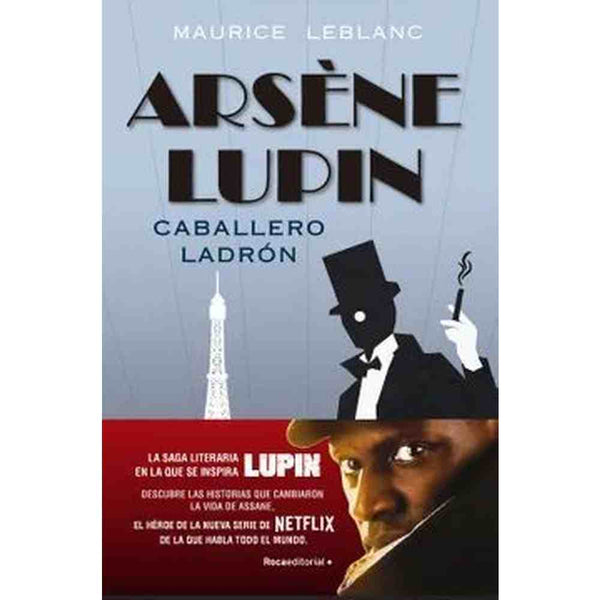 LIBRO ARSENE LUPIN CABALLERO LADRÓN DE LEBLANC, MAURICE - ROCAEDITORIAL
