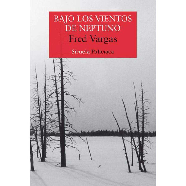 LIBRO BAJO LOS VIENTOS DE NEPTUNO DE Vargas, Fred - SIRUELA