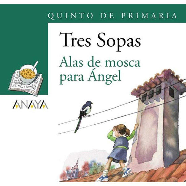 LIBRO BLISTER ALAS DE MOSCA PARA ANGEL 5TO.PRIMARIA - ANAYA
