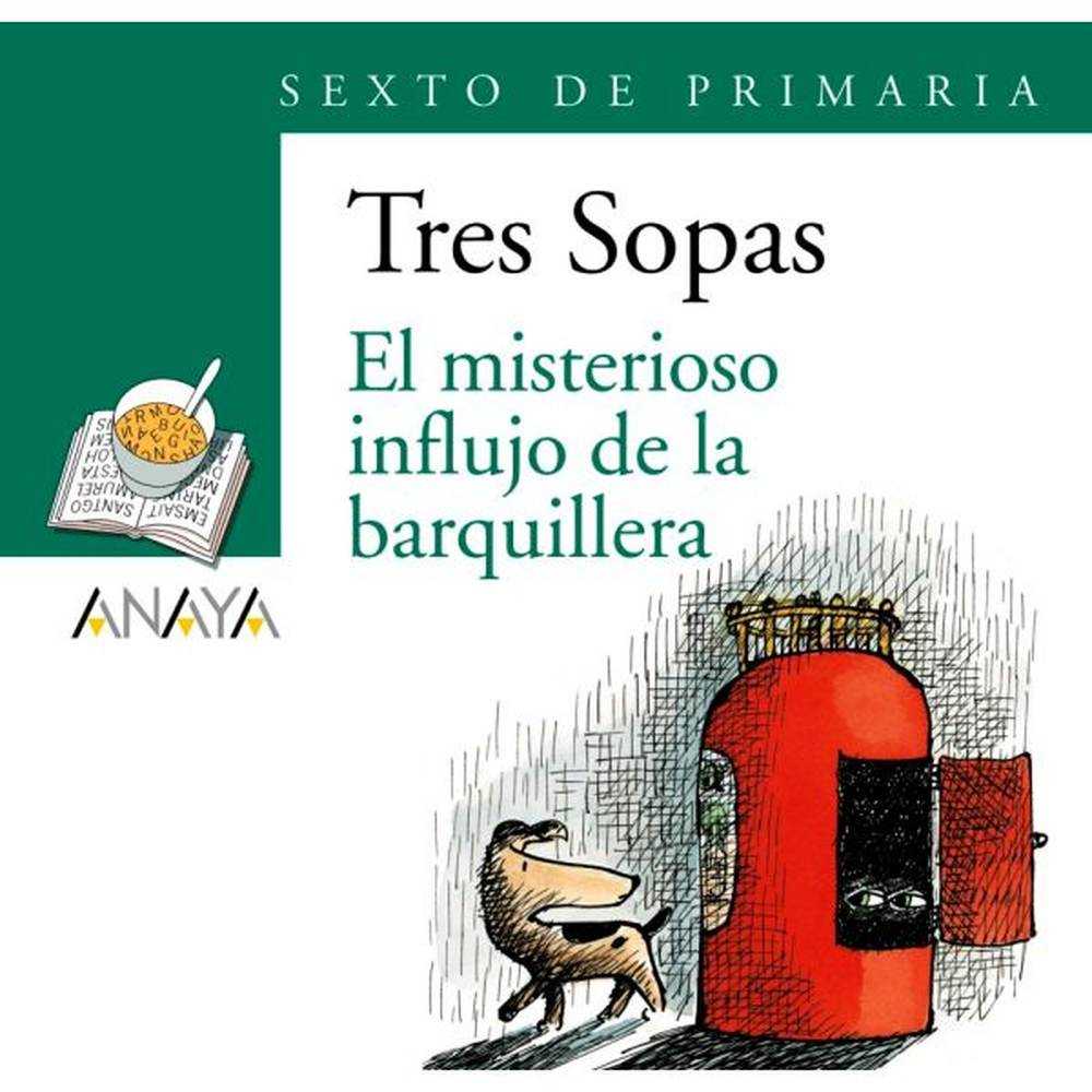 LIBRO BLISTER EL MISTERIOSO INFLUJO DE LA BARQUILLERA 6to PRIMARIA - ANAYA