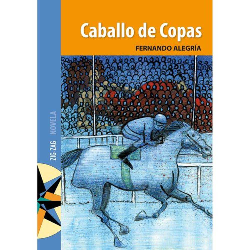 LIBRO CABALLO DE COPAS DE FERNANDO ALEGRÍA - ZIG-ZAG