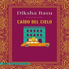 Libro Caído Del Cielo De Diksha, Basu - Adn