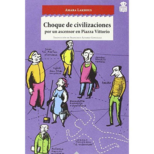 LIBRO CHOQUE DE CIVILIZACIONES DE Lakhous, Amara - HOJA DE LATA EDITORIAL SL