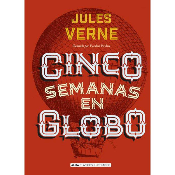 LIBRO CINCO SEMANAS EN GLOBO CLÁSICOS - ALMA