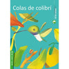 Libro Colas De Colibri De Carvajal, Víctor - Zig-Zag