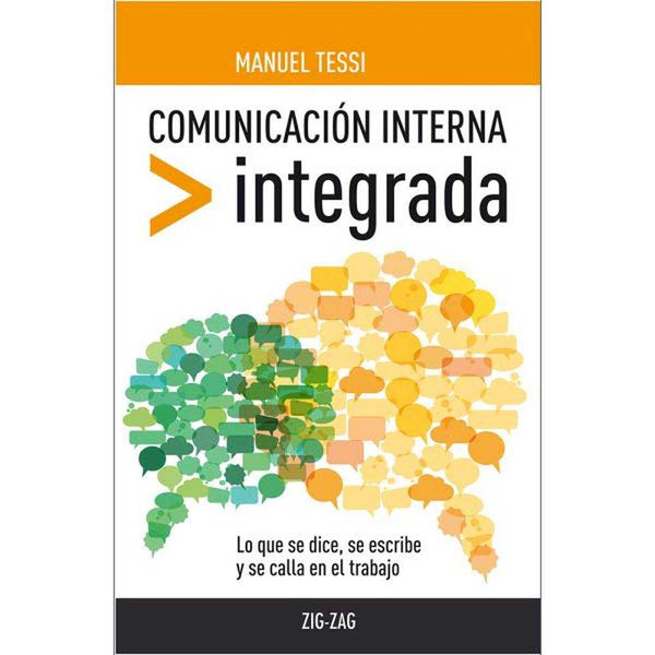 LIBRO COMUNICACION INTERNA INTEGRADA DE MANUEL TESSI - ZIG-ZAG