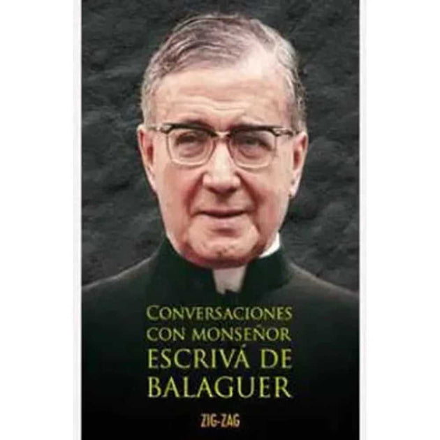 Libro Conversaciones Con Monseñor  Escrivá De Balaguer - Zig-Zag